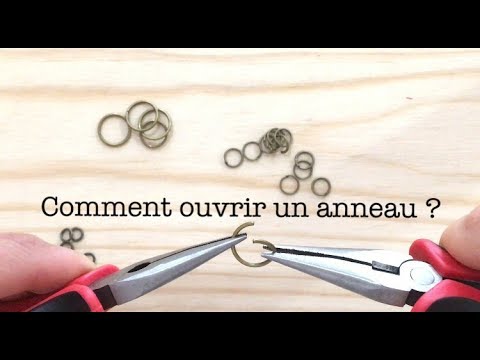 Tuto Comment ouvrir un anneau